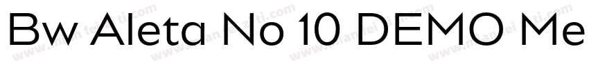 Bw Aleta No 10 DEMO Medium字体转换